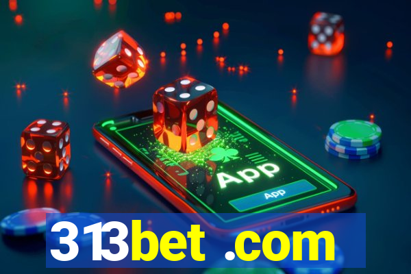 313bet .com